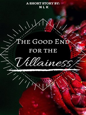 cover image of The Good End for the Villainess